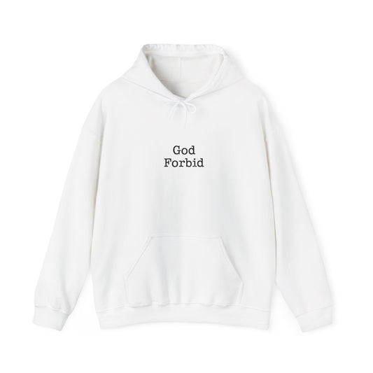 God Forbid sarcastic hoodie | 90s aesthetic humor, office typewriter text